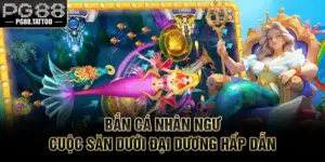 Bắn Cá Nhân Ngư – Cuộc Săn Dưới Đại Dương Hấp Dẫn