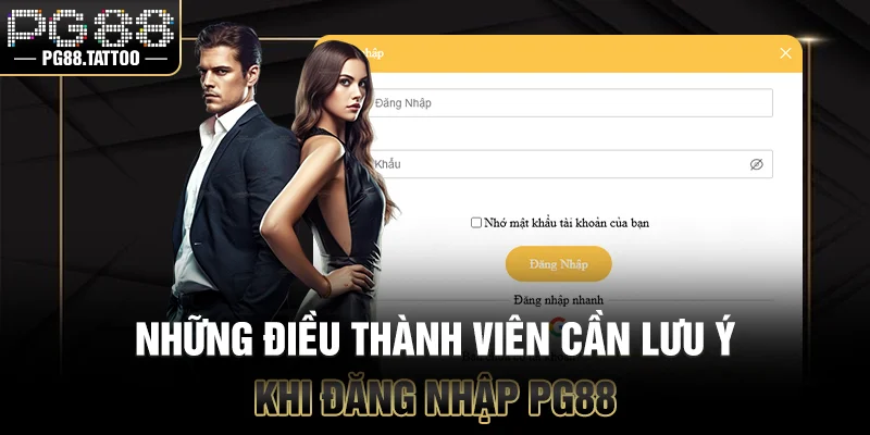 Đăng Nhập PG88 Những điều thành viên cần lưu ý khi đăng nhập vào PG88